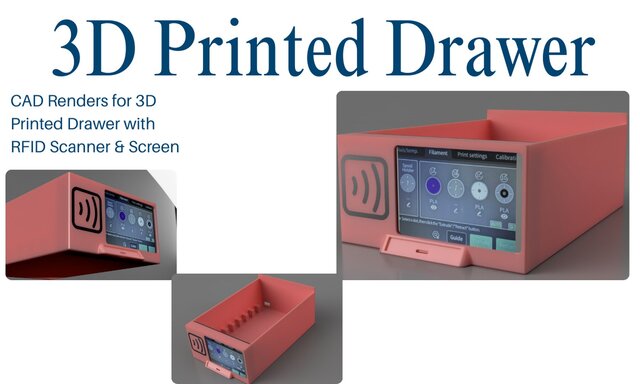 Drawer with RFID scanner and Screen for 3D Printed filament