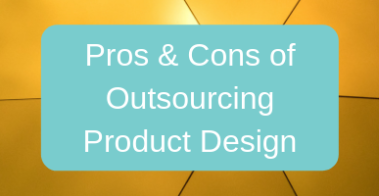 Tips for Outsourcing New Product Development and Design