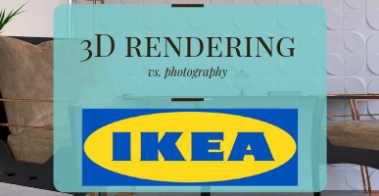 Why IKEA Uses 3D Renders vs. Photography for Their Furniture Catalog