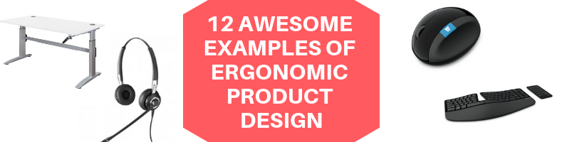 12 Awesome Examples of Ergonomic Product Design (1)