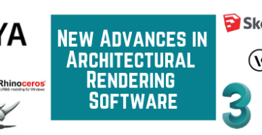 New Advances in Architectural Rendering Software