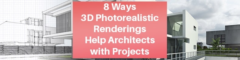 3 Rendering 8 Ways 3D Photorealistic Renderings Help Architects with Projects | Cad ...