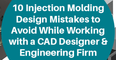 Injection molding design mistakes