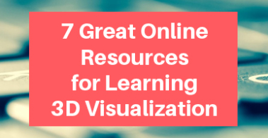 Online Resources to Learn 3D Visualization