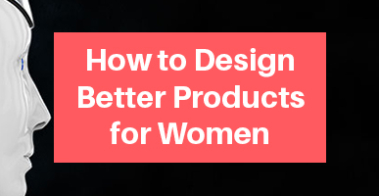 Product Design for Women