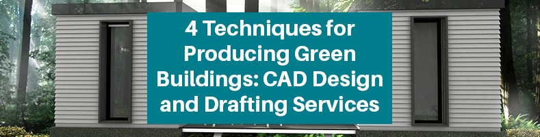 Techniques for Producing Green-Buildings