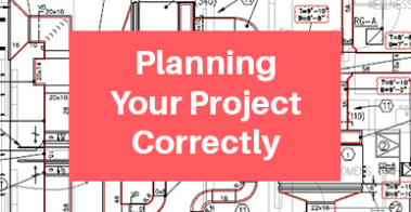 Planning Your Project Correctly