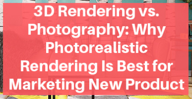 3D rendering vs Photography