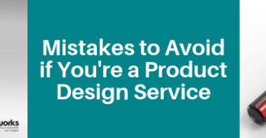 Mistakes to Avoid If You’re a Product Design Service