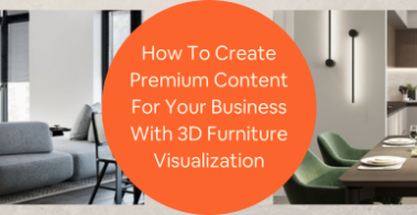 3d furniture visualization experts