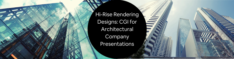 high-rise rendering services