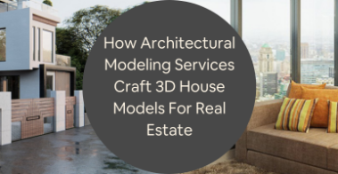 3d architectural modeling company