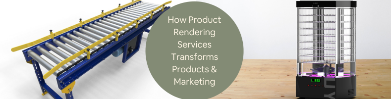 Concept to Reality How Product Rendering Services Transforms Companies Products Marketing