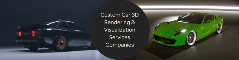 Custom Car 3D Rendering Visualization Services Companies