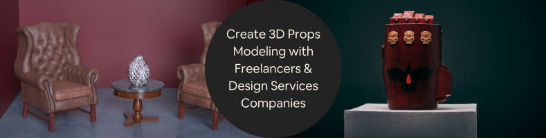 How to Create 3D Props Modeling with Freelancers Design Services Companies