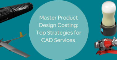 Master Product Design Costing Top Strategies for CAD Services Companies Freelance Designers