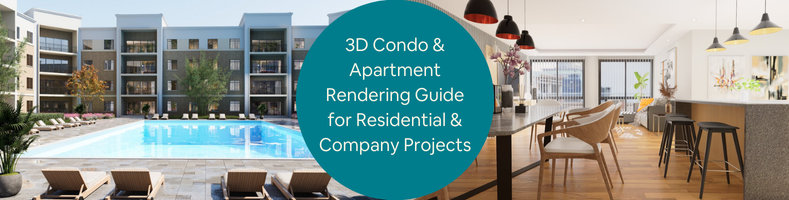 3D Condo Apartment Rendering Guide for Residential Company Projects
