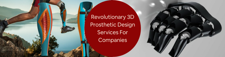 prosthetic design services