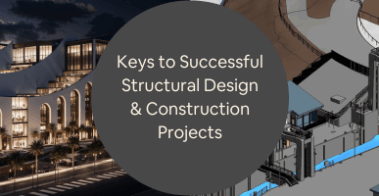 Keys to Successful Structural Design Construction Projects with Architectural Services Firms