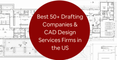 Best 50+ Drafting Companies CAD Design Services Firms in the US