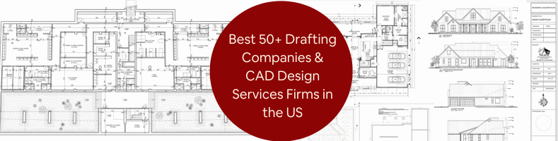 Best 50+ Drafting Companies CAD Design Services Firms in the US