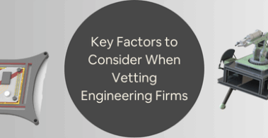 Key Factors to Consider When Vetting Engineering Firms for Design Consulting Services