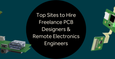 Top 35 Sites to Hire Freelance PCB Designers Remote Electronics Engineers for Companies