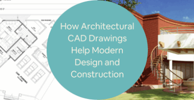 How architectural CAD drawings help modern design and construction companies 2