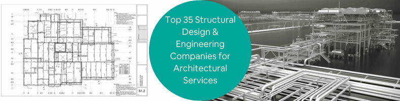 Top 35 Structural Design Engineering Companies for Architectural Services in the US