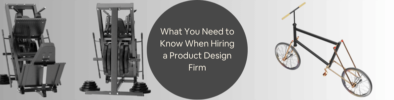 What You Need to Know When Hiring a Product Design Firm Designer for New Prototypes