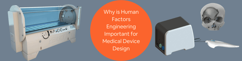 Why is Human Factors Engineering Important for Product Design Medical Device Design Firms