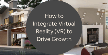 How to Integrate Virtual Reality VR in Your Real Estate Firms 3D Virtual Staging Services to Drive Growth