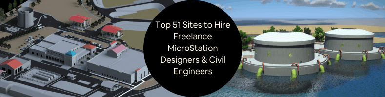 Top 51 Sites to Hire Freelance MicroStation Designers CAD Drafters Civil Engineers