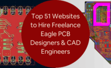 Top 51 Websites to Hire Freelance Eagle PCB Designers CAD Engineers for Electronics Design