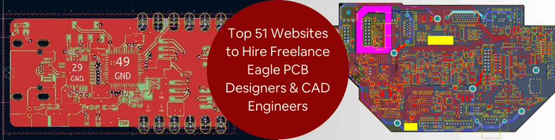 Top 51 Websites to Hire Freelance Eagle PCB Designers CAD Engineers for Electronics Design