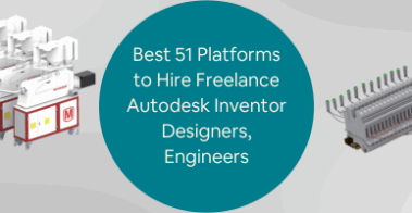 Best 51 Platforms to Hire Freelance Autodesk Inventor Designers Engineers 3D Modelers