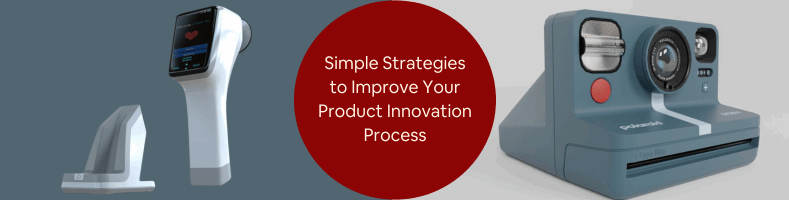 Simple Strategies to Improve Your Product Innovation Process for Design Service Firms