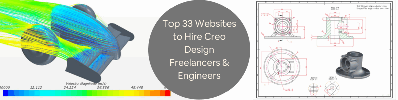 Top 33 Websites to Hire Creo Design Freelancers Engineers for 3D CAD Design Services
