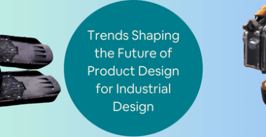 Trends Shaping the Future of Product Design for Industrial Design Services