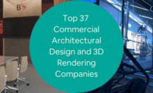 Top 37 Commercial Architectural Design and 3D Rendering Companies for Architectural Firms