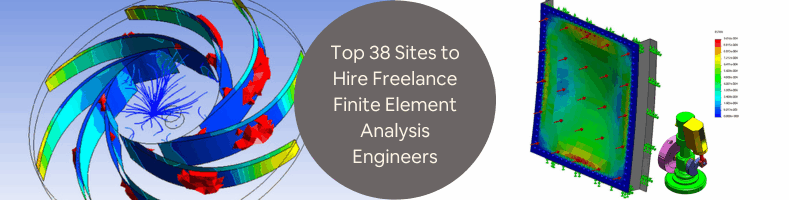 Top 38 Sites to Hire Freelance FEA Engineers Remote Finite Element Analysis Designers