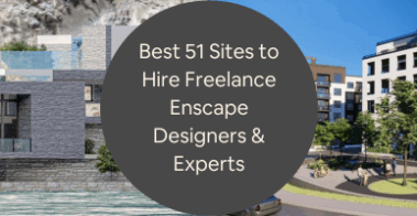 Best 51 Sites to Hire Freelance Enscape Designers Experts for Architectural Design Firms