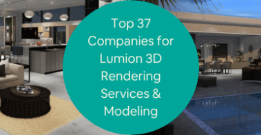 Top 37 Companies for Lumion 3D Rendering Services Modeling for Architectural Firms