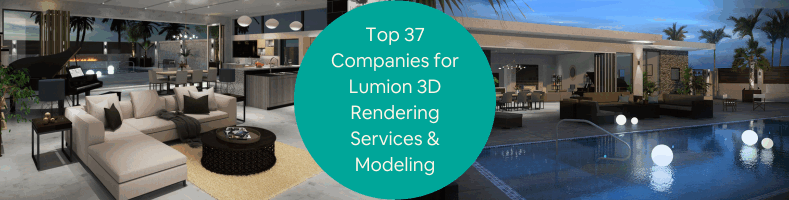 Top 37 Companies for Lumion 3D Rendering Services Modeling for Architectural Firms