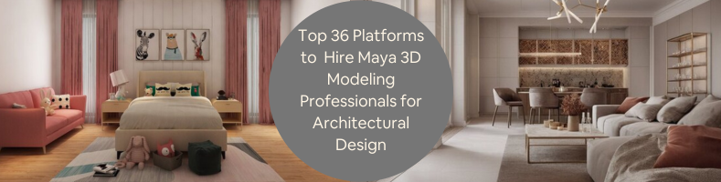 Maya 3D modeling professionals