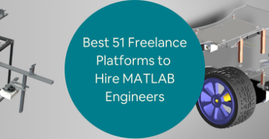 Best 51 Freelance Platforms to Hire MATLAB Engineers for Engineering Design Companies