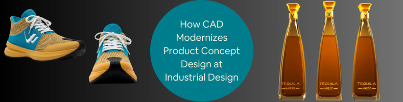 How CAD Modernizes Product Concept Design at Industrial Design Services Companies