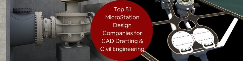 Top 51 MicroStation Design Companies for CAD Drafting Civil Engineering Services in US