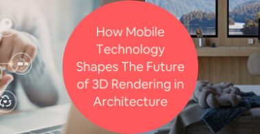 3D rendering in Architecture