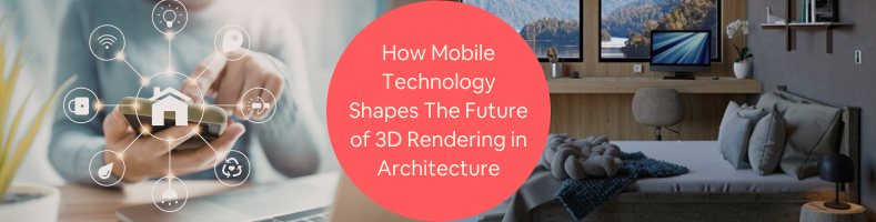 3D rendering in Architecture